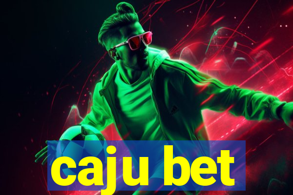 caju bet