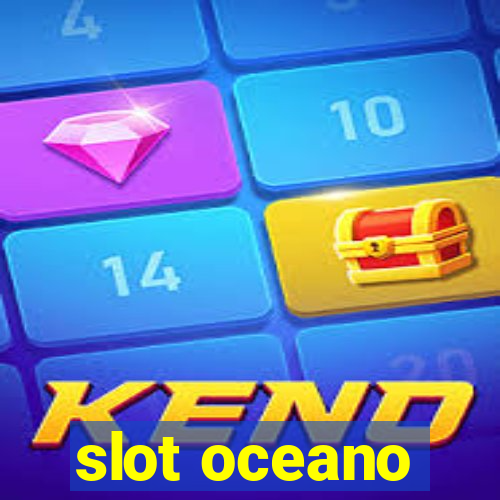 slot oceano