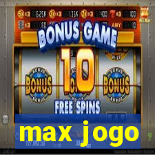 max jogo