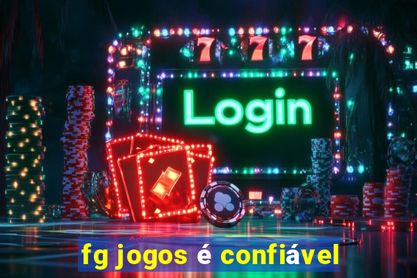 fg jogos é confiável