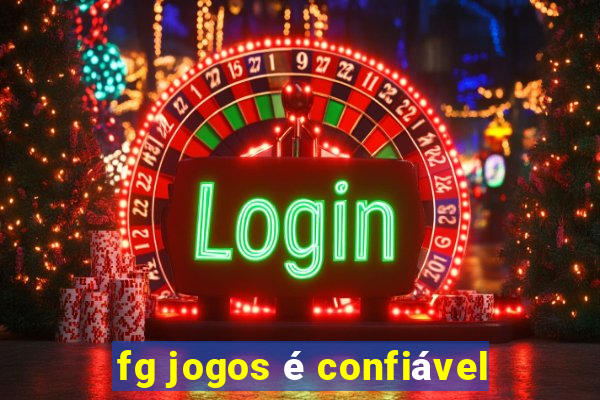 fg jogos é confiável