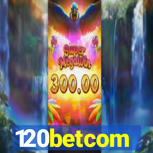 120betcom