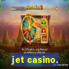 jet casino.