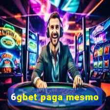 6gbet paga mesmo