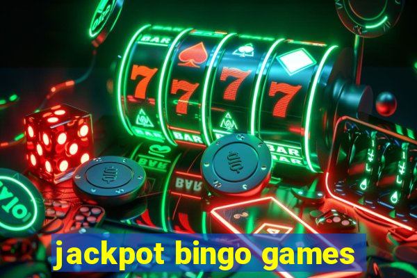 jackpot bingo games