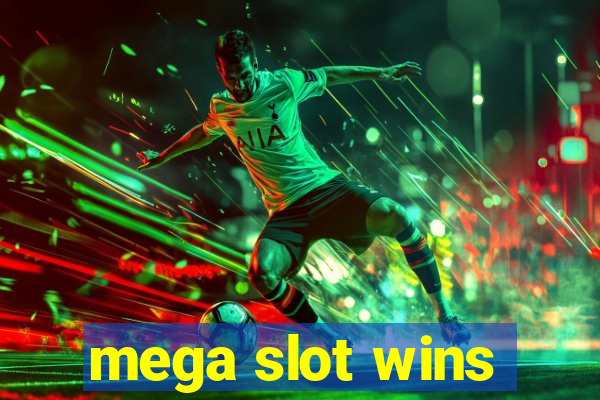 mega slot wins