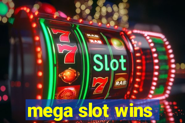 mega slot wins