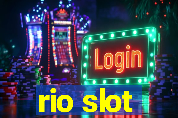 rio slot