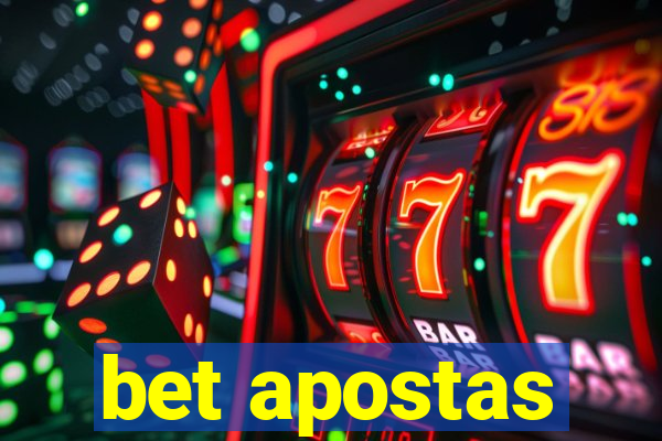 bet apostas