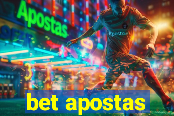 bet apostas