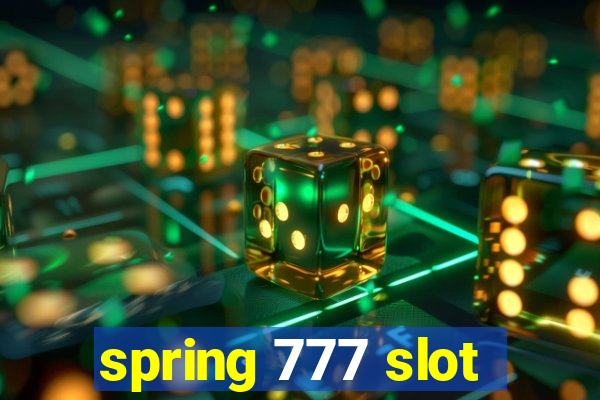 spring 777 slot