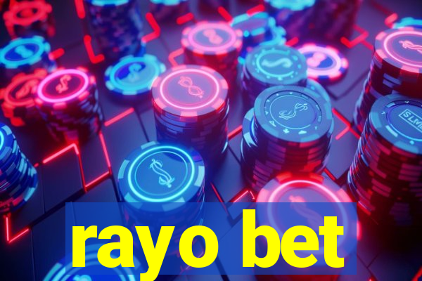 rayo bet