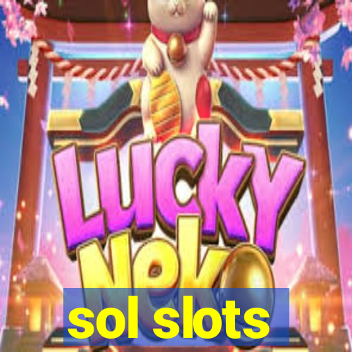 sol slots