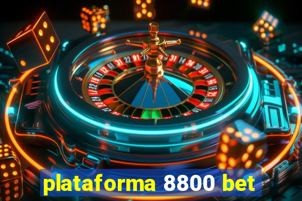 plataforma 8800 bet