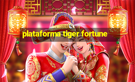 plataforma tiger fortune