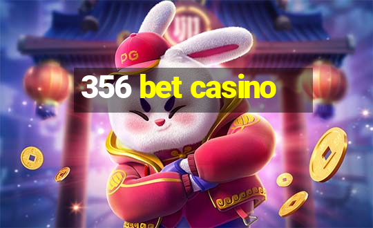 356 bet casino