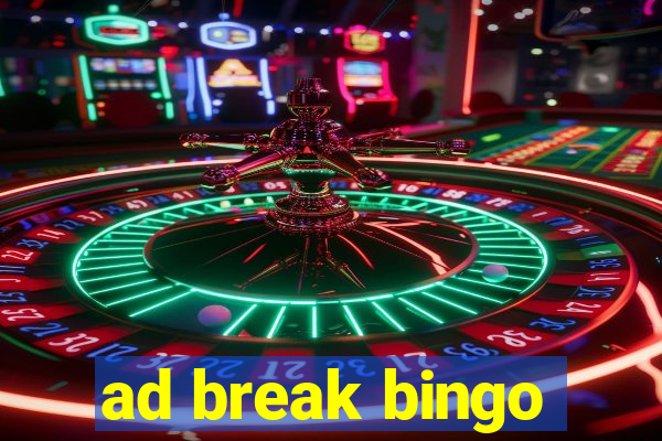 ad break bingo