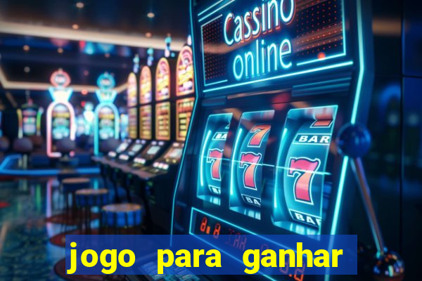 jogo para ganhar dinheiro com b?nus