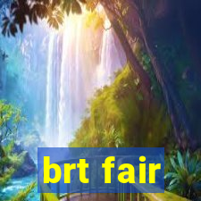 brt fair