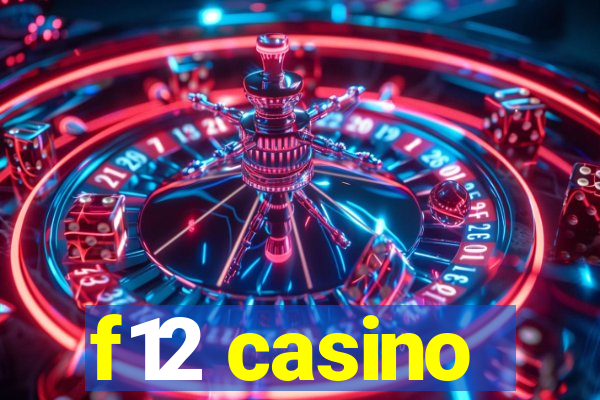 f12 casino