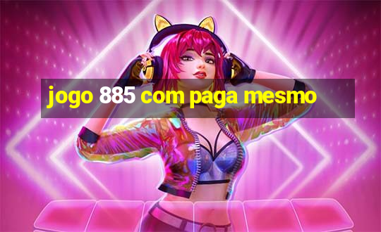 jogo 885 com paga mesmo