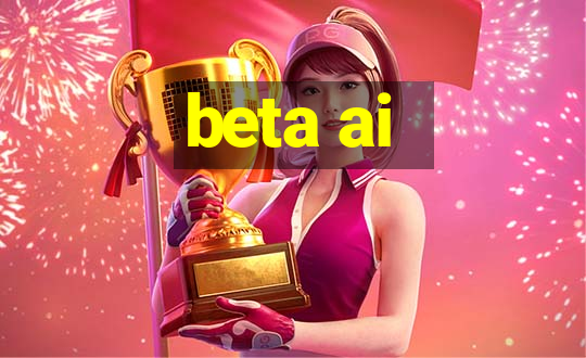 beta ai