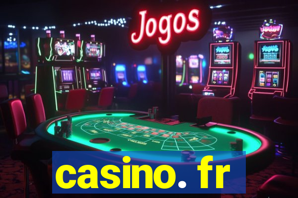 casino. fr