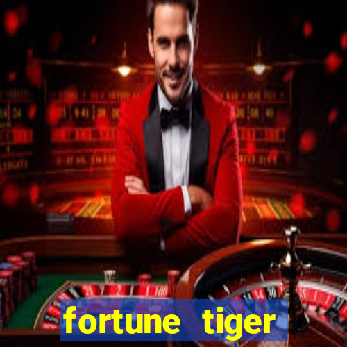 fortune tiger estrela bet