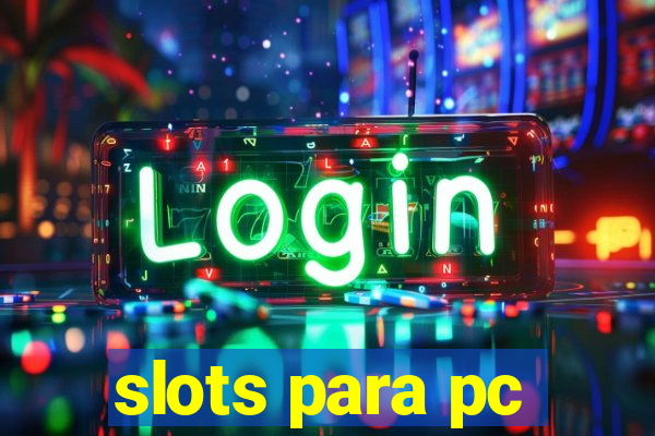 slots para pc