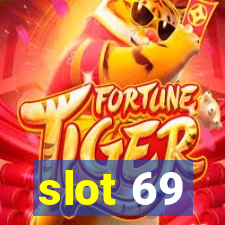 slot 69