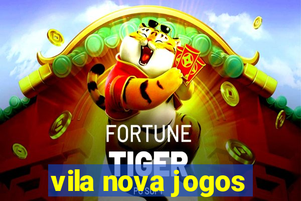 vila nova jogos