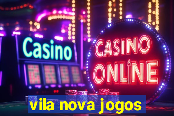 vila nova jogos