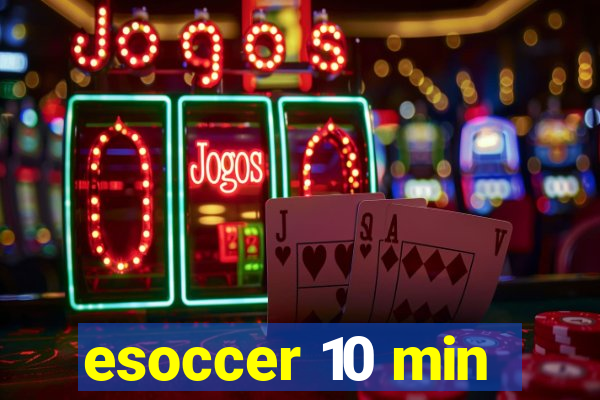 esoccer 10 min