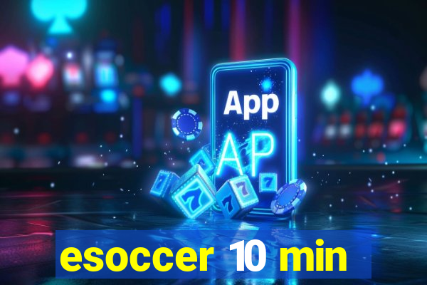 esoccer 10 min