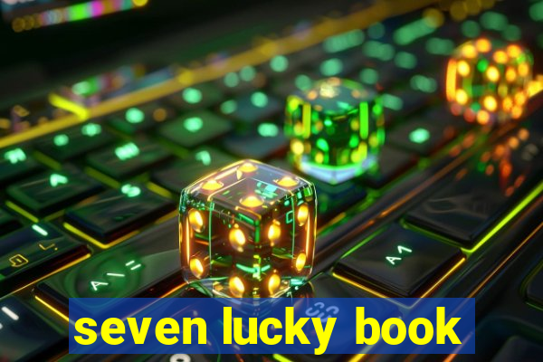 seven lucky book