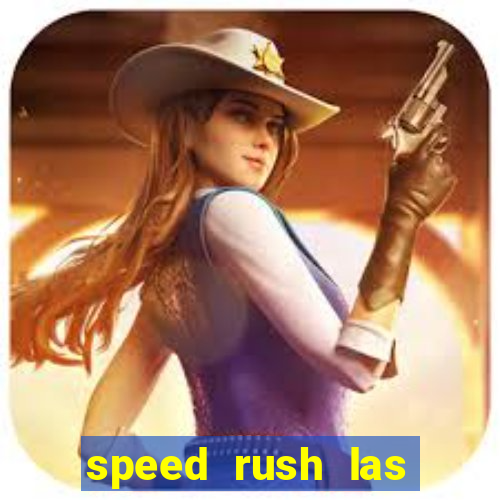 speed rush las vegas slots