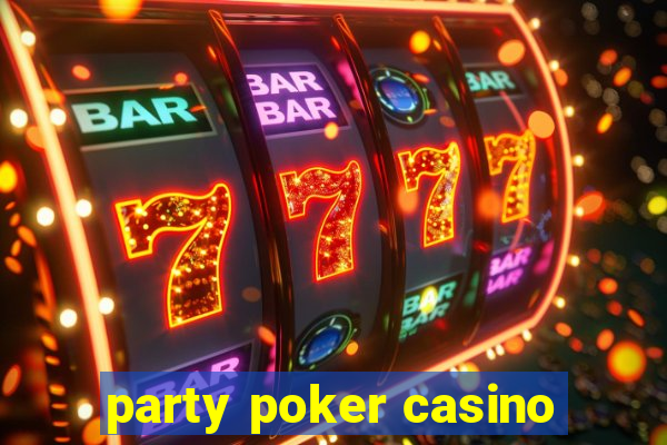 party poker casino