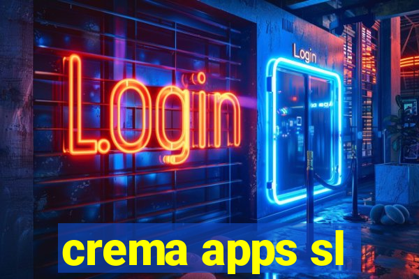 crema apps sl