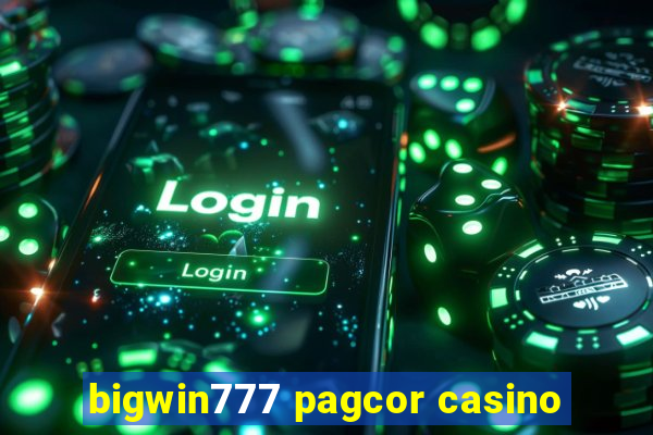 bigwin777 pagcor casino