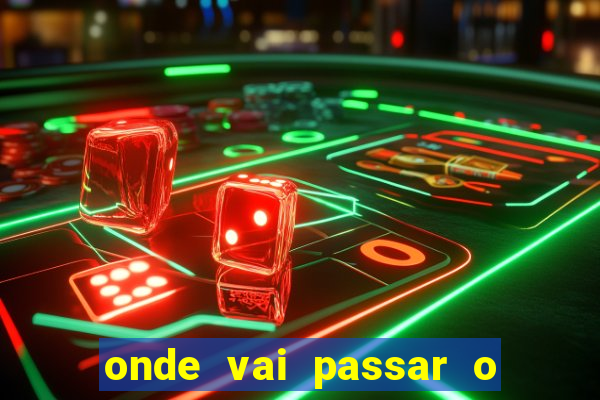 onde vai passar o jogos da champions