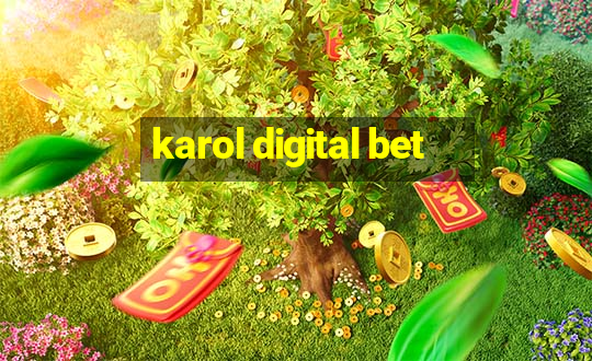 karol digital bet