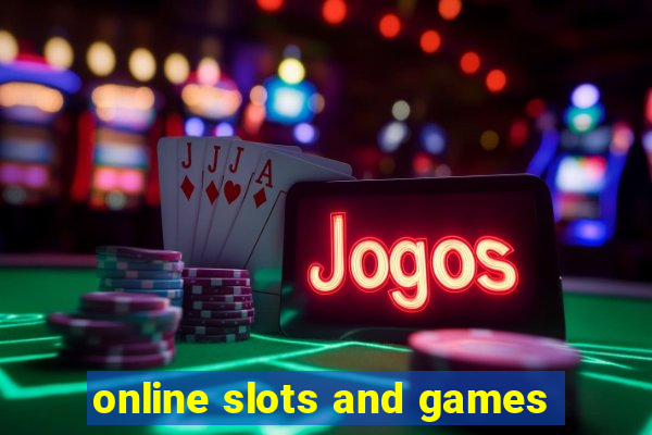 online slots and games