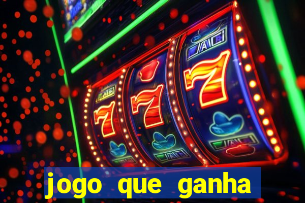 jogo que ganha dinheiro online