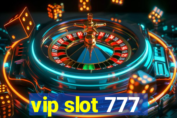 vip slot 777