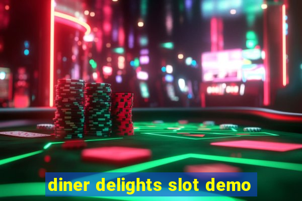 diner delights slot demo