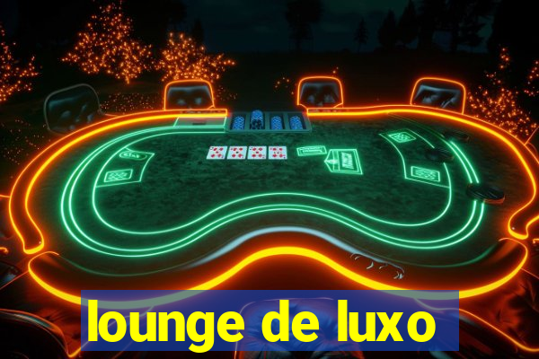 lounge de luxo