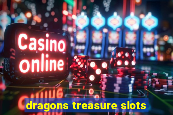 dragons treasure slots