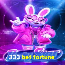 333 bet fortune