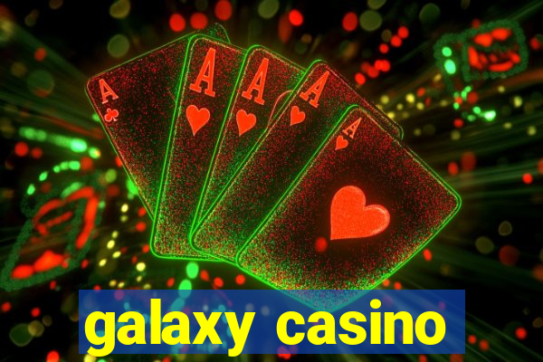 galaxy casino