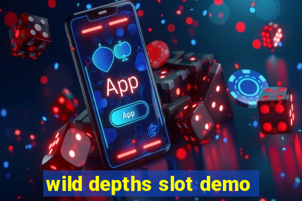 wild depths slot demo